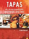 Tapas: Die 101 besten Rezepte aus Spaniens Tapas-Bars