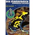 Der F�rberfrosch - Dendrobates Tinctorius