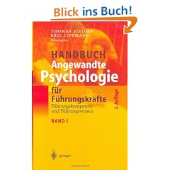 Handbuch Angewandte Psychologie f�r F�hrungskr�fte: F�hrungskompetenz und F�hrungswissen