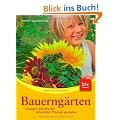 Bauerng�rten: Anlegen und mit den sch�nsten Pflanzen gestalten