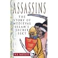 Assassins: The Story of Medieval Islam's Secret Sect by W. B. Bartlett
