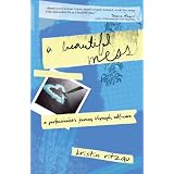 ABeautifulMess:APerfectionist'sJourneyThroughSelf-care