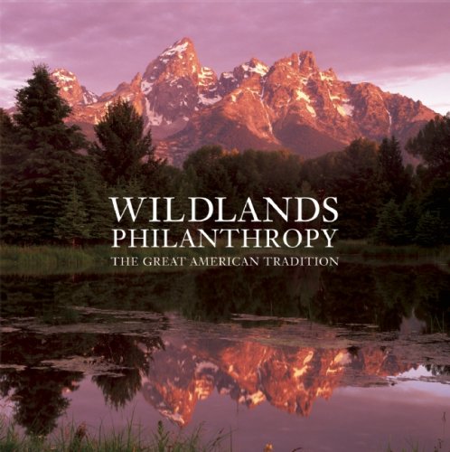 Wildlands Philanthropy: The Great American Tradition under Environment in The Books Store