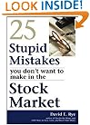 25 Stupid Mistakes You Don't Want to Make in the Stock Market