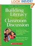 Building Literacy Through Classroom Discussion: Research-Based Strategies for Developing Critical Readers and Thoughtful Writers in Middle School