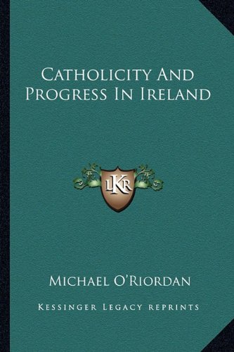 Catholicity And Progress In Ireland