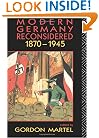 Modern Germany Reconsidered: 1870-1945