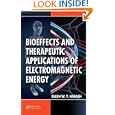 Bioeffects and Therapeutic Applications of Electromagnetic Energy by Riadh Habash