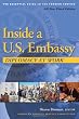 Inside a U.S. Embassy: Diplomacy at Work, The Essential Guide to the Foreign Service, 3rd Edition