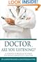 Doctor, Are You Listening?: A Couple's Struggle to Find the Right Infertility Doctor