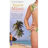 Le r�gime Miami (South Beach Diet)par Arthur Agatston