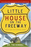Little House on the Freeway: Help for the Hurried Home