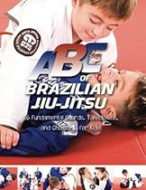 ABCs of Brazilian Jiu Jitsu