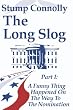 The Long Slog: A Funny Thing Happened on the Way to the Nomination