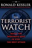 The Terrorist Watch: Inside the Desperate Race to Stop the Next Attack