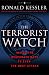 The Terrorist Watch: Inside the Desperate Race to Stop the Next Attack