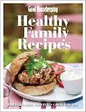 Good Housekeeping healthy family recipes : tried, tested, trusted : good for you