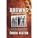 Browns Scrapbook: A Fond Look Back at Five Decades of Football, from a Legendary Cleveland Sportswriter