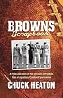 Browns Scrapbook: A Fond Look Back at Five Decades of Football, from a Legendary Cleveland Sportswriter