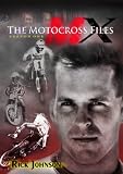 Motocross Files Ricky Johnson Documentory