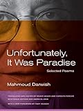 Unfortunately, it was paradise : selected poems