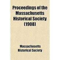 Proceedings of the Massachusetts Historical Society