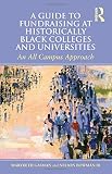A guide to fundraising at historically Black colleges and universities : an all campus approach