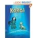 Korgi Book 2: The Cosmic Collector (Korgi Graphic Novels) (Bk. 2)