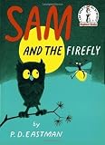 Sam and the Firefly 1st (first) Edition by P. D. Eastman [1958]