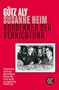 Vordenker der Vernichtung: Auschwitz und die deutschen Pl�ne f�r eine neue europ�ische Ordnung: Auschwitz und die deutschen Pl�ne f�r eine neue europ�ische Ordnung. (Die Zeit des Nationalsozialismus)