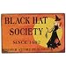 Black Hat Society Halloween Metal Sign