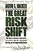 The Great Risk Shift: The New Economic Insecurity and the Decline of the American Dream [Paperback]