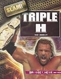 Triple H: No Mercy (Slam! Stars of Wrestling)