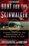 Hunt for the Skinwalker: Science Confronts the Unexplained at a Remote Ranch in Utah