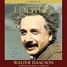 Einstein: His Life and Universe