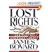 Lost Rights: The Destruction of American Liberty