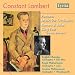 Search : Constant Lambert: Romeo and Juliet, Pomona, Music for Orchestra and King Pest