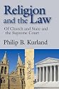 Religion and the Law: Of Church and State and the Supreme Court