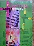Swings and roundabouts : developing faith as a young person