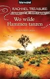 Produkt-Bild: Wo wilde Flammen tanzen: Australien-Saga