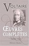 ?uvres compl�tes de Voltaire: Nouvelle �dition. Tome 14: Si�cles de Louis XIV et de Louis XV, Tome 2