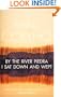 By the River Piedra I Sat Down and Wept