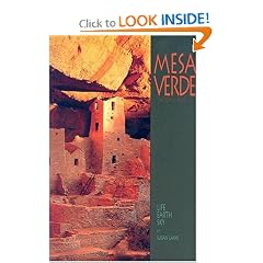Mesa Verde National Park: Life Earth Sky (A 10x13 Book©)