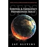 survival  emergency preparedness skills seps mental physical  spiritual readiness for uncertain times