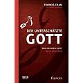 Der untersch�tzte Gott: Den Heiligen Geist neu entdecken