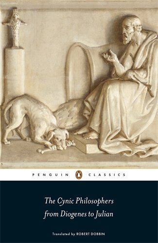 the cynic philosophers from diogenes to julian penguin classics
