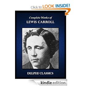 Complete Works of Lewis Carroll (Illustrated)
