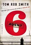 Agent 6 (The Child 44 Trilogy)