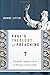 Paul's Theology of Preaching: The Apostle's Challenge to the Art of Persuasion in Ancient Corinth