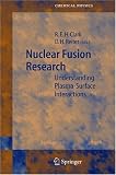 Nuclear Fusion Research: Understanding Plasma-Surface Interactions: 78 (Springer Series in Chemical Physics)